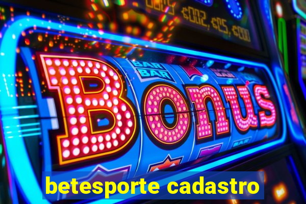 betesporte cadastro